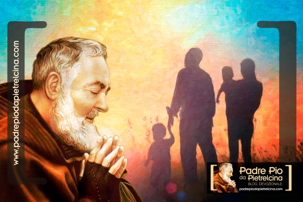 Prayer to Padre Pio for Family unity and Protection over family members