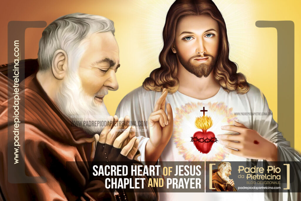 Chaplet Of The Sacred Heart Of Jesus: Padre Pio's Favourite Prayer