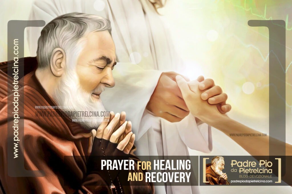 Prayer for Physical Healing and Recovery to Padre Pio