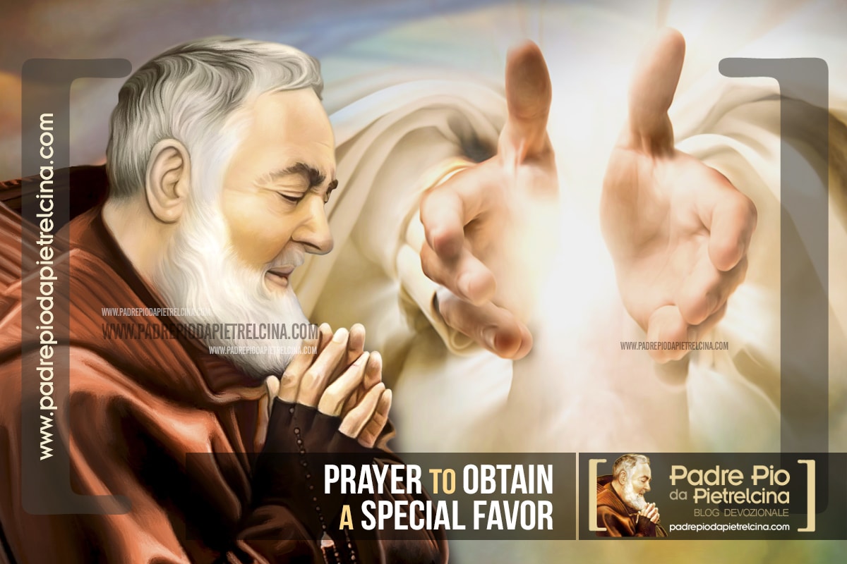 Prayer for Special Favor through Padre Pio's intercession