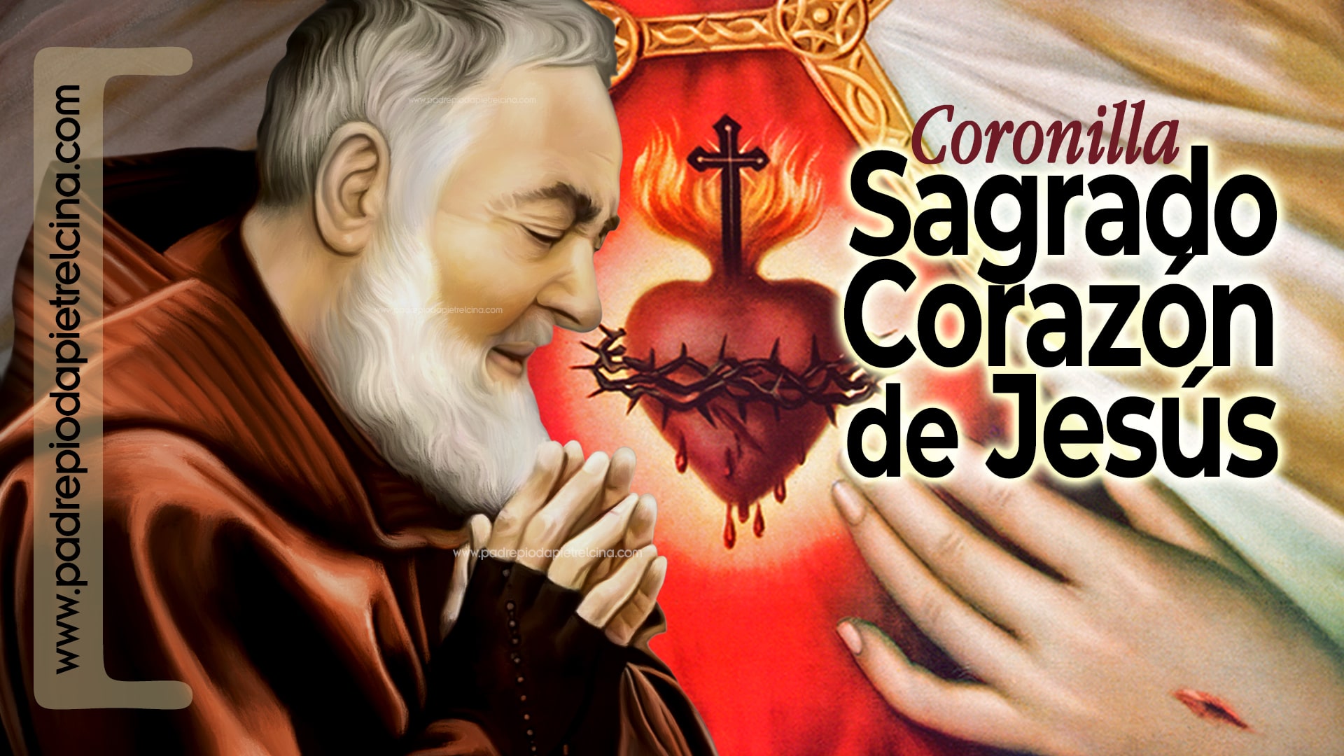 VIDEO - Coronilla al Sagrado Corazón de Jesús † Oración favorita del PADRE  PÍO ᴴᴰ